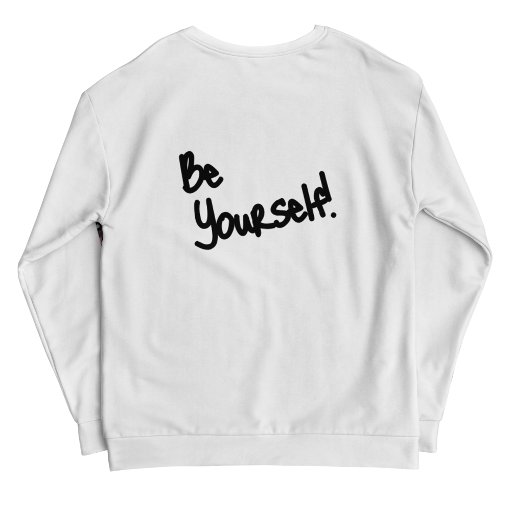 "Limited Edition" Be Yourself! - White - Unisex Sweatshirt